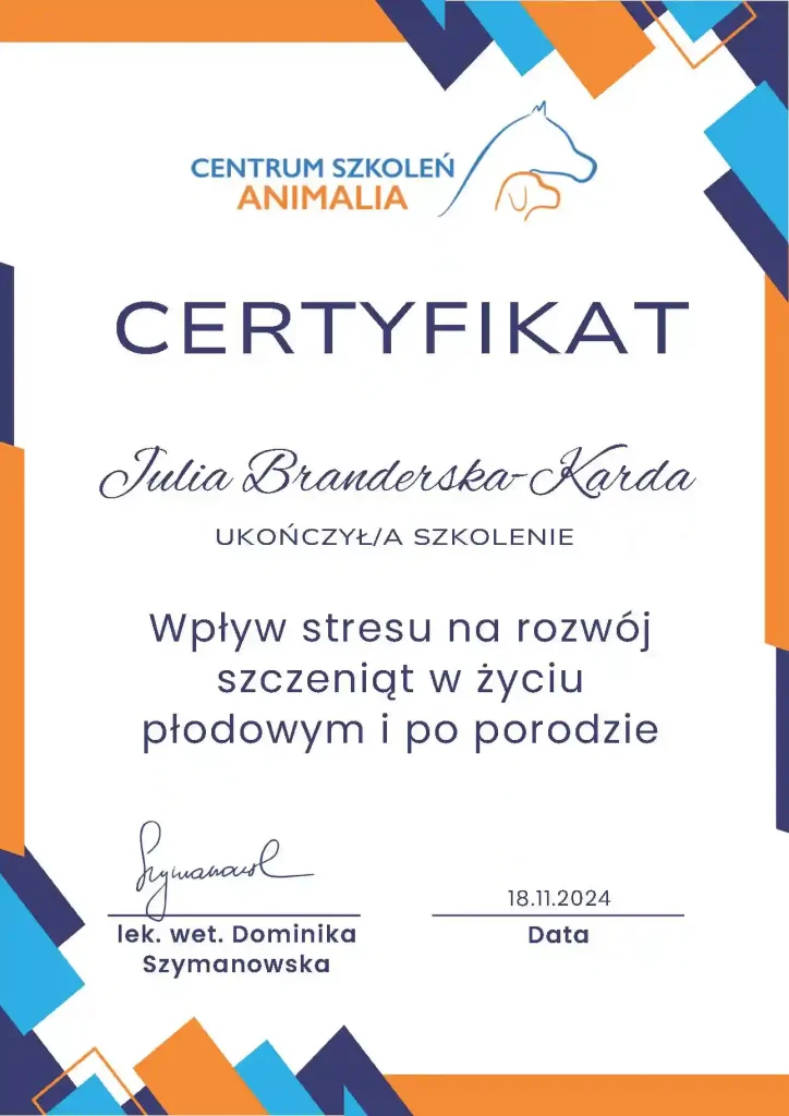 Certyfikat ze szkolenia Wpływ stresu na rozwój szczeniąt w życiu płodowym i po porodzie